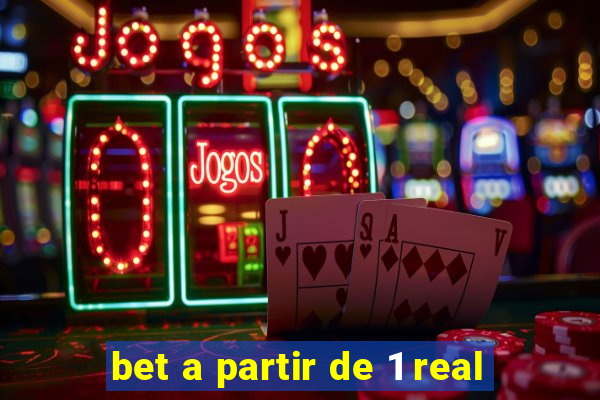 bet a partir de 1 real